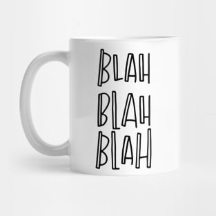 Blah blah blah Mug